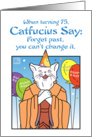 Happy Birthday, seventy-five , 75, Humor, Balloons,Catfucius,no gift card