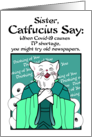 Sister,Catfuscius Thinking of you Covid-19 Toilet Paper Cat Assistance card