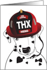 Thank You Firefighter Helmet on Dalmation with Heart Spots card