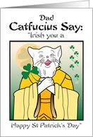 Dad Irish You A Happy St. Patrick’s Day Catfucius Cat Humor Cartoon card