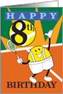 Happy 8th Birthday Tennis Smiling Player Cartoon card
