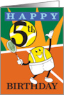 Happy 5th Birthday Tennis Smiling Player Cartoon card