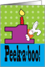 Happy 1st Birthday Baby Peek-a-boo bunny plays card