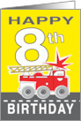 Birthday for Eight Year Old Cartoon Smiling Fire Truck Brings Number 8 card