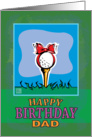 Dad Happy Birthday Golf ball present card