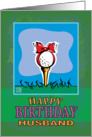 Husband Happy Birthday Golf ball present card