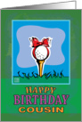 Cousin Happy Birthday Golf ball present card
