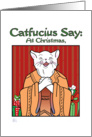 Christmas - Humor- Catfucius/Confucius Say Open Heart card