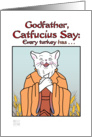 Thanksgiving -Humor- godfather- Catfucius/Confucius Turkey wishbone card