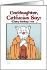 Thanksgiving - Humor- goddaughter- Catfucius/Confucius Turkey wishbon card