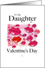 Valentine’s Day -Daughter-Lips,Love,Kiss card