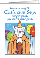 Happy Birthday, seventy-seven , 77, Humor, Balloons,Catfucius,no gift card