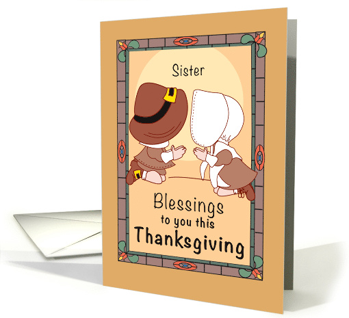 Sister Thanksgiving Blessings Pilgrims Faith card (1629364)