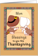 Mom Thanksgiving Blessings Pilgrims Faith card