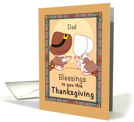 Dad Thanksgiving Blessings Pilgrims Faith card (1629380)