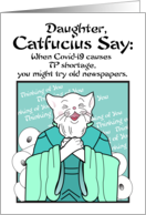 Daughter, Catfuscius Thinking of you Covid-19 Toilet Paper Cat help card
