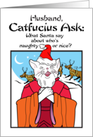 Husband Holidays Christmas Catfucius Naughty Nice Cat Humor Cartoon card