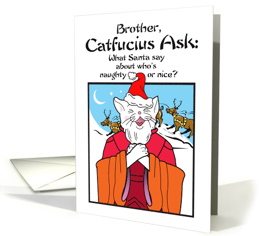 Brother Holiday Christmas Catfucius Naughty Nice Cat... (1657238)