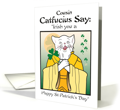 Cousin Irish You A Happy St. Patrick's Day Catfucius Cat... (1674666)