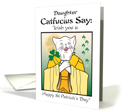 Daughter Irish You A Happy St. Patrick's Day Catfucius... (1675170)