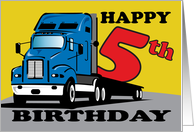 Age Specific Truck Hauling 5th Happy Birthday Greeting for Child card
