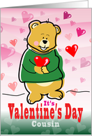 Cousin Valentine’s Day Heart Hugging Teddy Bear card