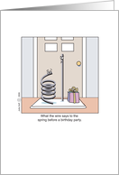 Happy Birthday cartoon humor party What the Wire said to the Spring card