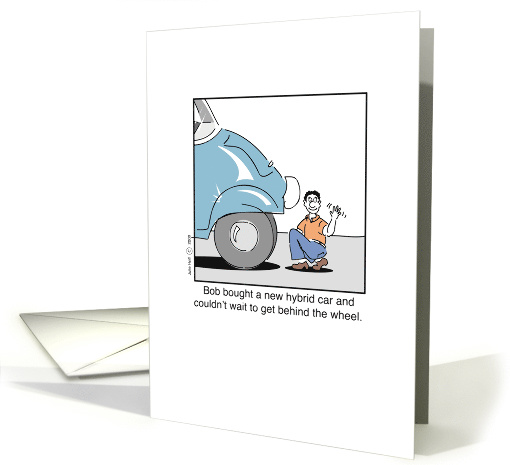 His Birthday Car Impatient cartoon humor funny New hybrid Car card