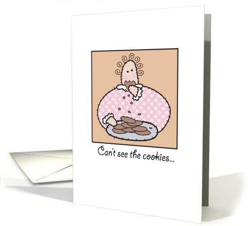 Encouragement Can't see the cookies... card (779423)