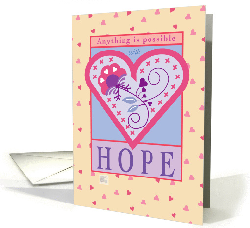 Get Well,12 Step Recovery, Anything is possible with Hope... (939303)