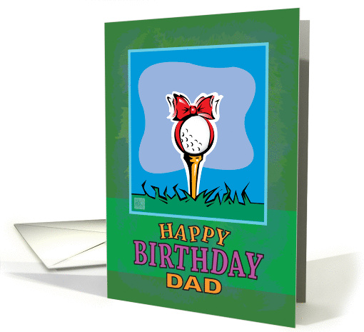 Dad Happy Birthday Golf ball present card (941789)