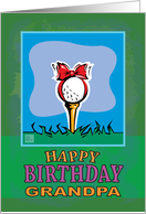 Grandpa Happy Birthday Golf ball present card