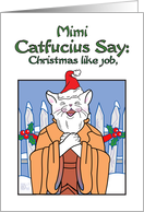 Christmas - Humor-Mimi - Catfucius/Confucius Say Christmas like job card