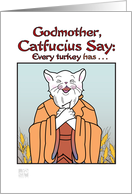 Thanksgiving -humor-godmother- Catfucius/Confucius Turkey has wishbon card