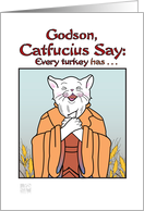 Thanksgiving - humor- godson- Catfucius/Confucius Turkey has wishbon card