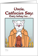 Thanksgiving - Humor- Uncle- Catfucius/Confucius Turkey has wishbone card