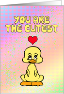 You are the cutest card