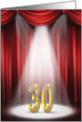 30th Birthday in stage spotlight and red curtains card