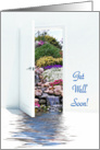 Get Well Soon - open door with waterfalls in garden card