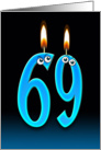 69th Birthday humor with candles and eyeballs card