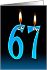 67th Birthday humor with candles and eyeballs card