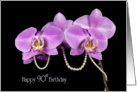 90th Birthday-pink orchids with string of pearls on black card