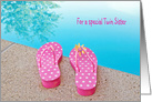 Birthday for Twin Sister, polka dot flip-flops by swimming pool card