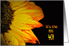 40th Birthday, close up of a sunflower on black with water droplets card