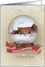 Season’s Greeting for Uncle snow globe with winter barn card