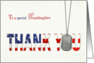 Granddaughter Military Thank You-military dog tags with flag thank you card