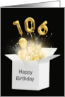 106th Birthday Gold Balloons and Stars Exploding Out of a White Box card