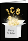 108th Birthday Gold Balloons and Stars Exploding Out of a White Box card