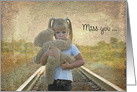 Miss You, little girl with teddy bear on railroad tracks card