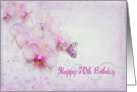 70th Birthday with butterfly and pink orchids with bubbles card